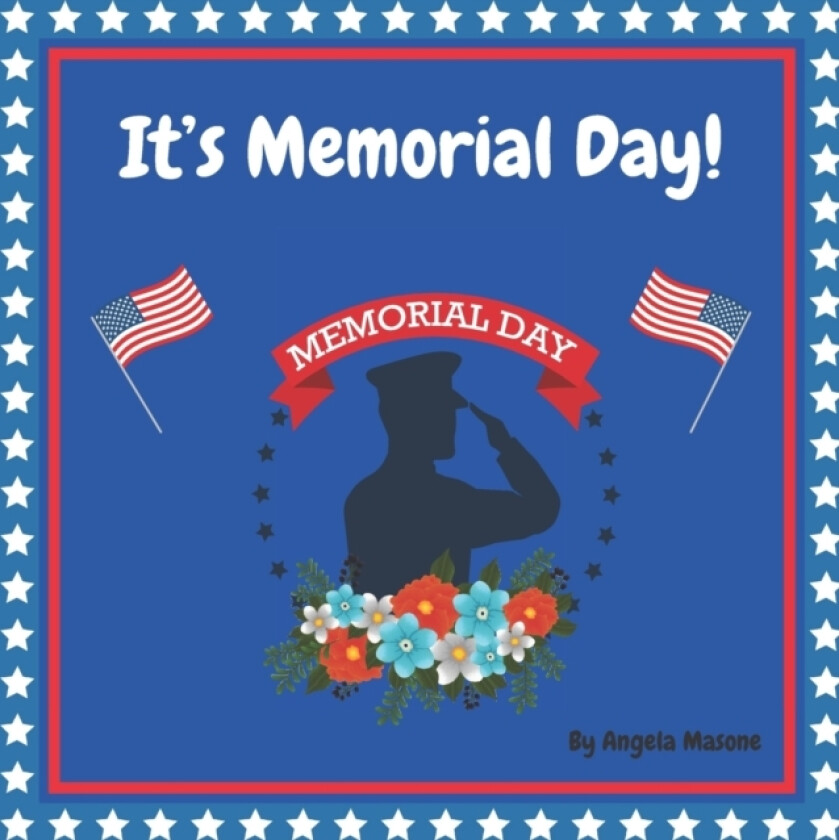 It's Memorial Day! av Angela Masone (Paperback)