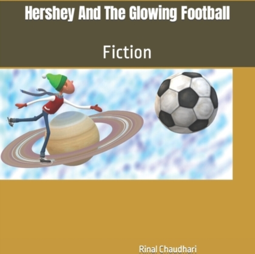 Hershey And The Glowing Football av Rinal Chaudhari (Paperback)
