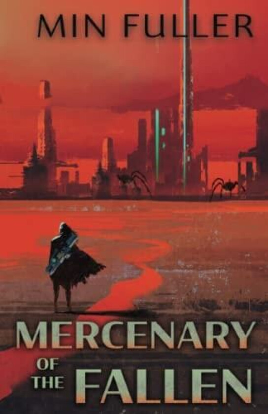Mercenary of the Fallen av Min Fuller (Paperback)