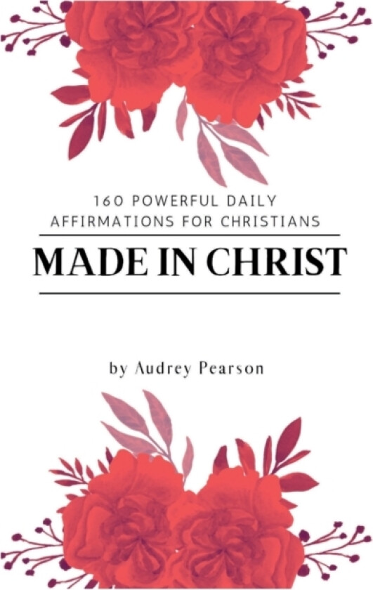 Made in Christ av Audrey Pearson (Paperback)