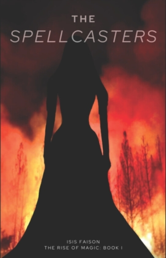 The Spellcasters av Isis Faison (Paperback)