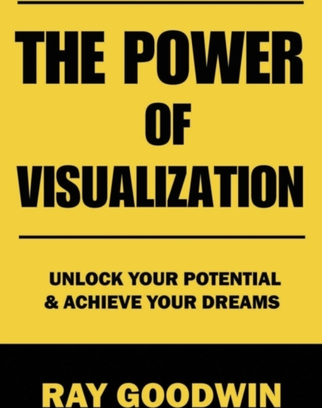 The Power of Visualization av Ray Goodwin (Paperback)