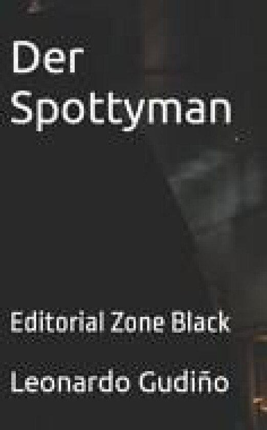 Der Spottyman av Leonardo Gudino (Paperback)