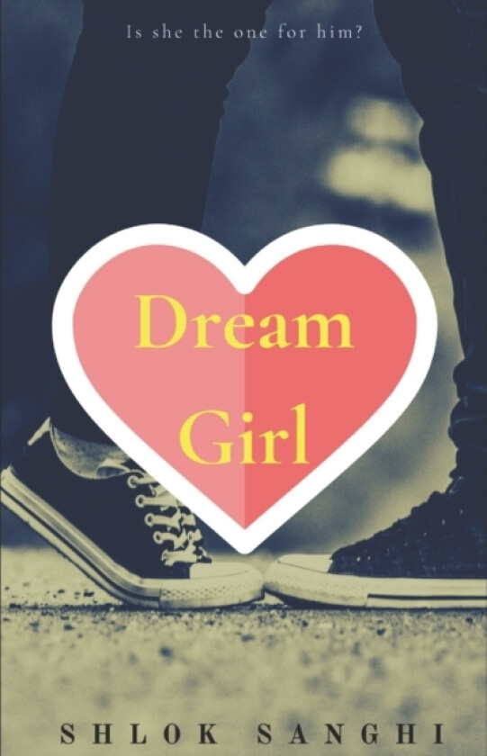 Dream Girl av Shlok Sanghi (Paperback)