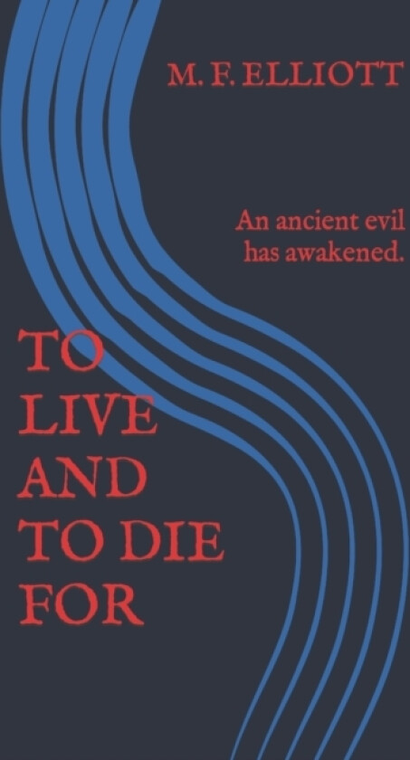To Live and to Die for av M F Elliott (Paperback)