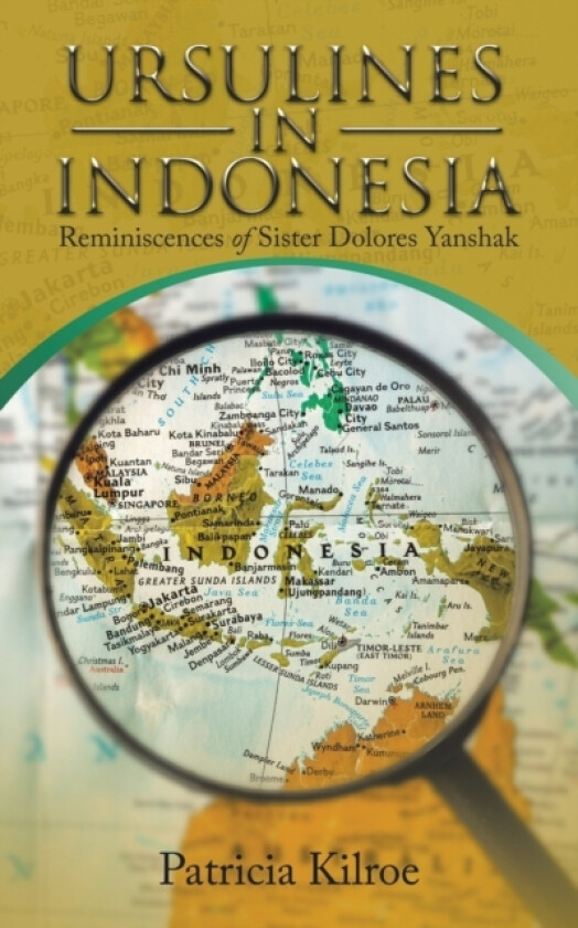 Ursulines in Indonesia av Patricia Kilroe (Paperback)