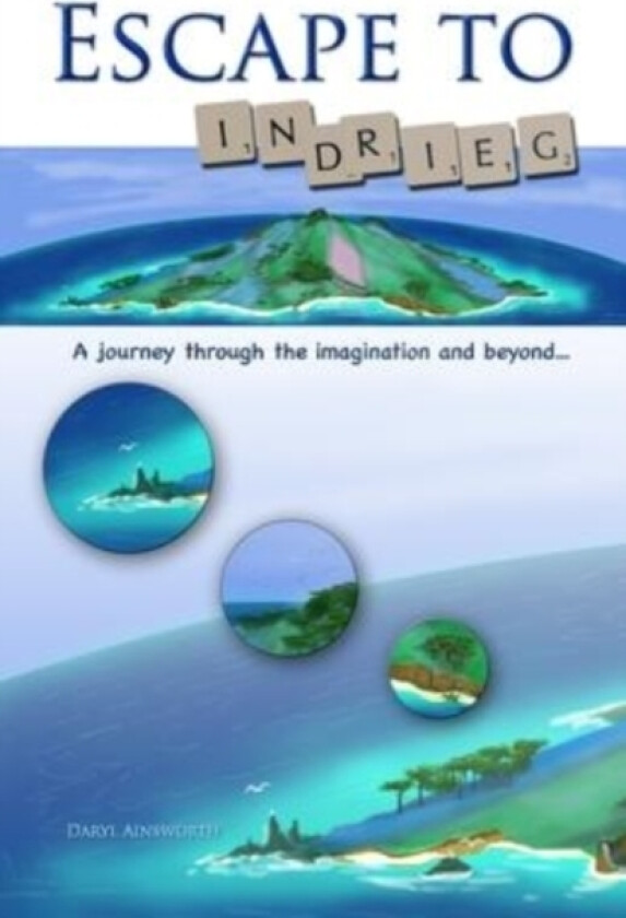 Escape to 'Indrieg' av Daryl Ainsworth (Paperback)