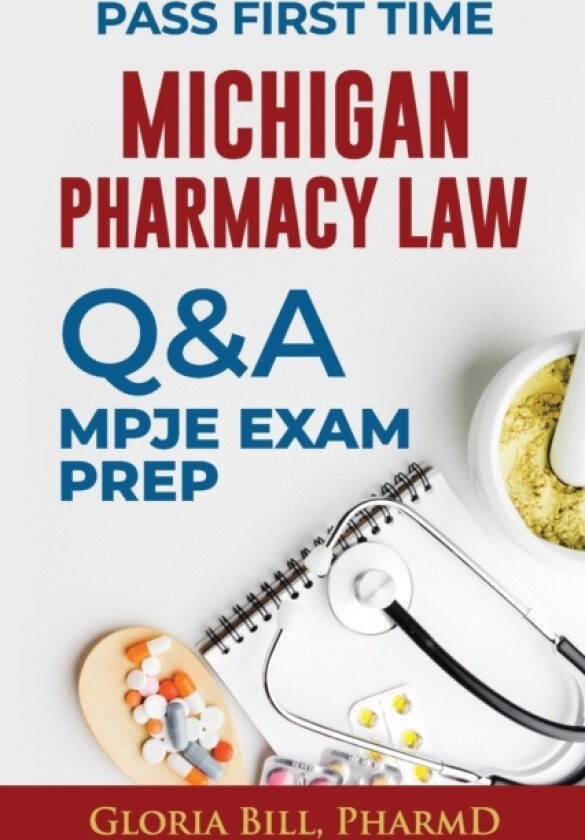 Michigan Pharmacy Law Questions and Answers av Gloria Bill Pharmd (Paperback)
