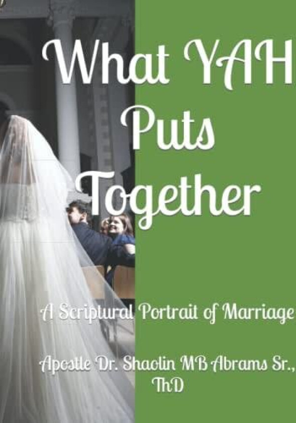 What YAH Puts Together av Dr Shaolin Mb Sr Abrams (Paperback)