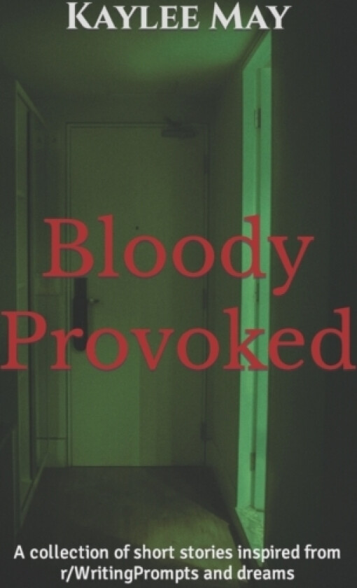 Bloody Provoked av Kaylee May (Paperback)