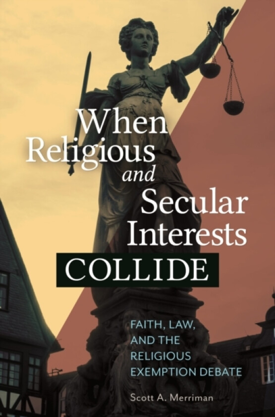 When Religious and Secular Interests Collide av Scott A. Merriman (Paperback)