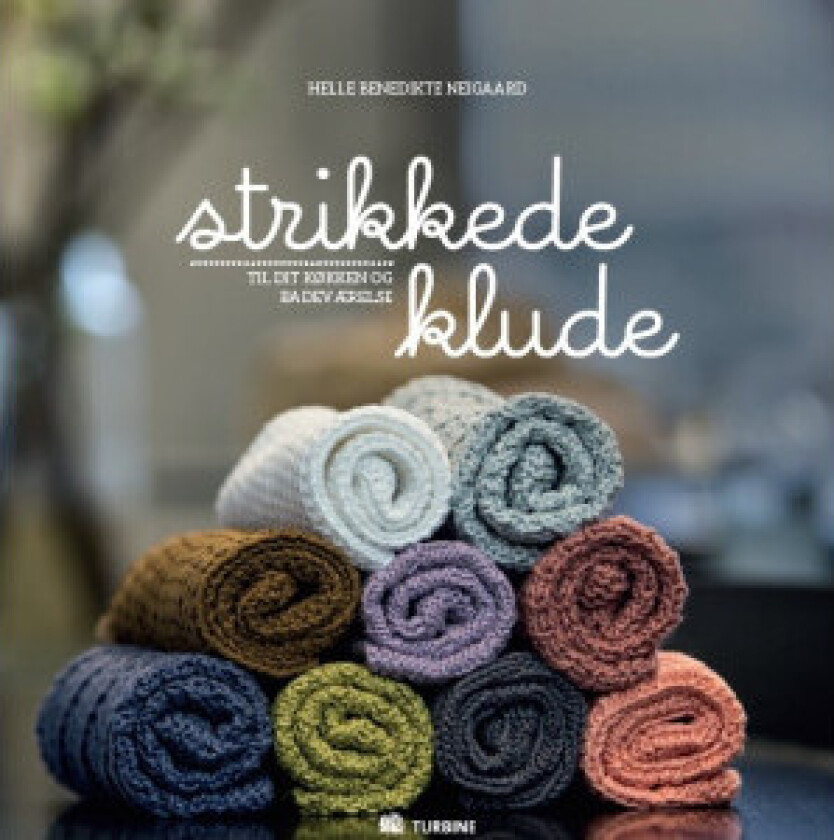 Strikkede klude - Bok på dansk av Helle Benedikte Neigaard