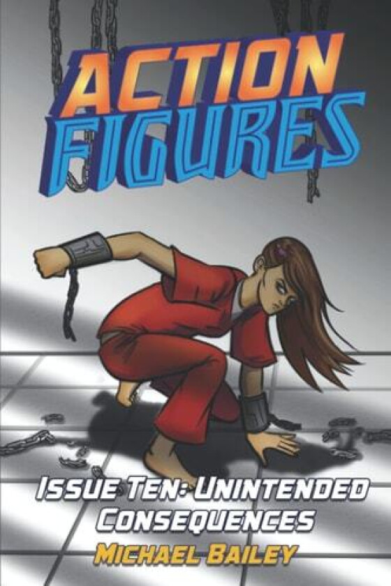 Action Figures - Issue Ten av Michael C Bailey (Paperback)