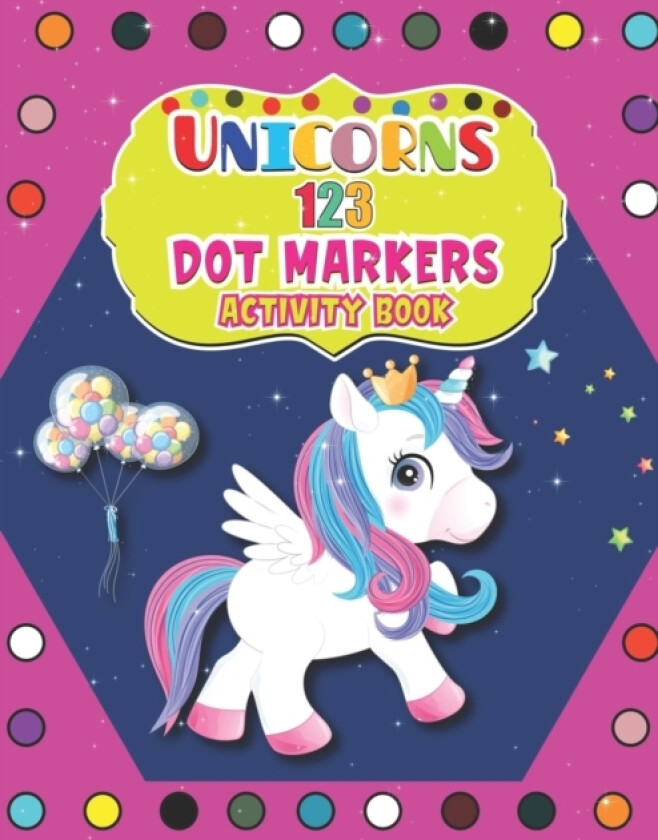 Unicorns 123 Dot Markers Activity Book av Barfee Coloring House (Paperback)