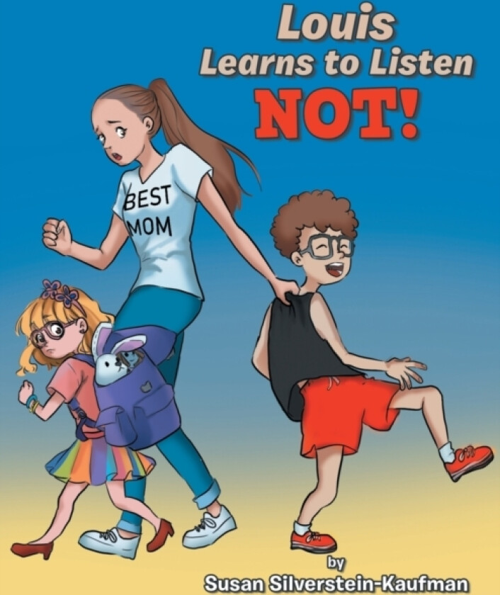 Louis Learns to Listen Not! av Susan Silverstein-Kaufman (Paperback)