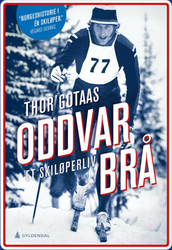 Oddvar Brå av Thor Gotaas