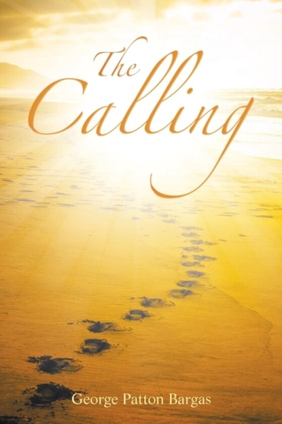 The Calling av George Patton Bargas (Paperback)
