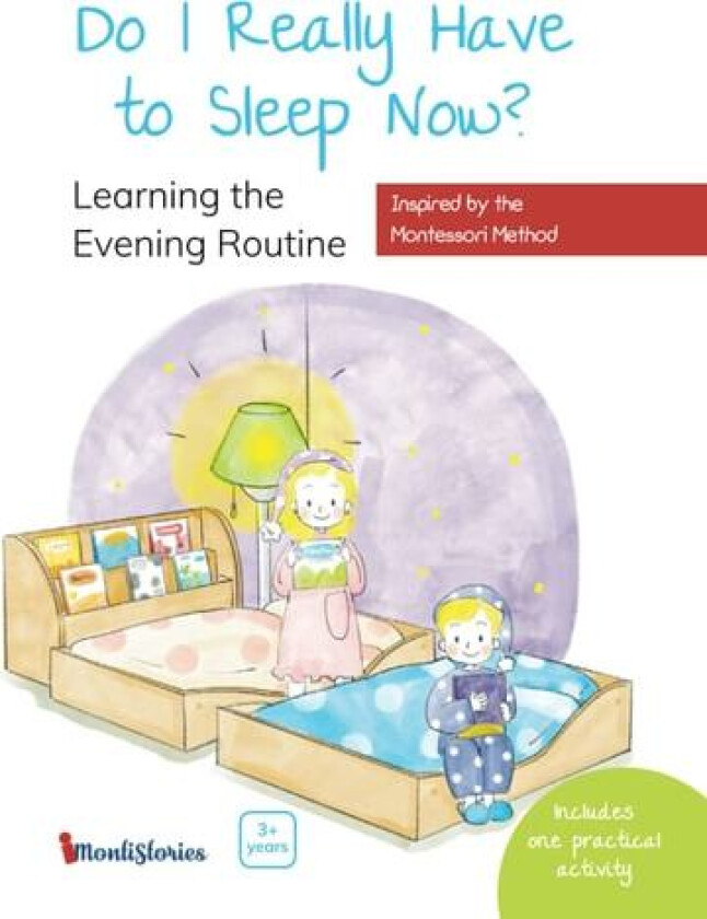 Do I Really Have to Sleep Now? av Montistories Family (Paperback)