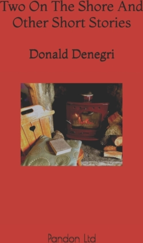 Two On The Shore And Other Short Stories av Donald Denegri (Paperback)
