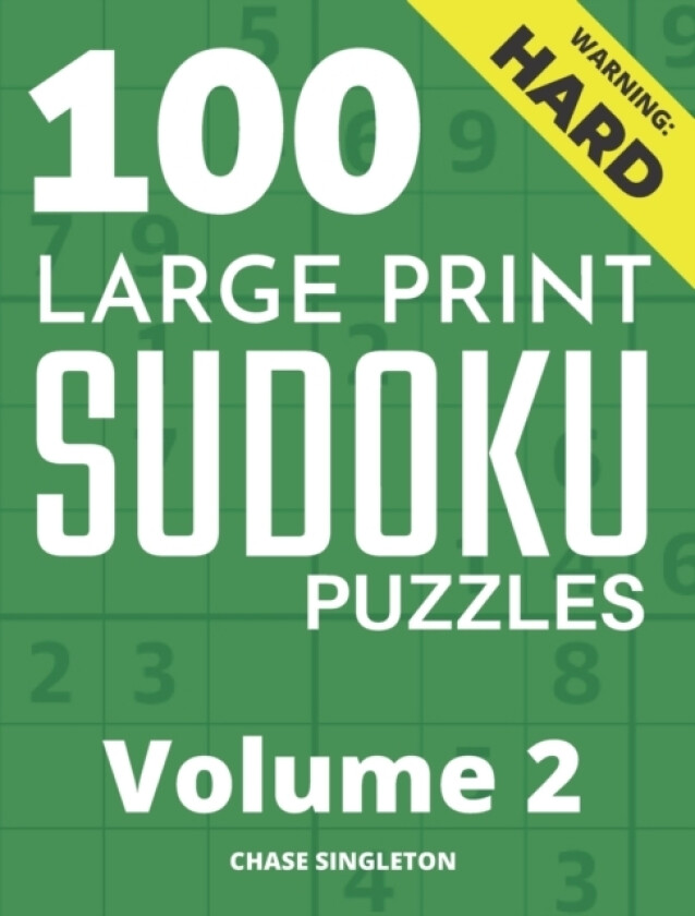 100 Large Print Hard Sudoku Puzzles - Volume 2 - One Puzzle Per Page - Solutions Included - Puzzle Book For Adults av Chase Singleton (Paperback)