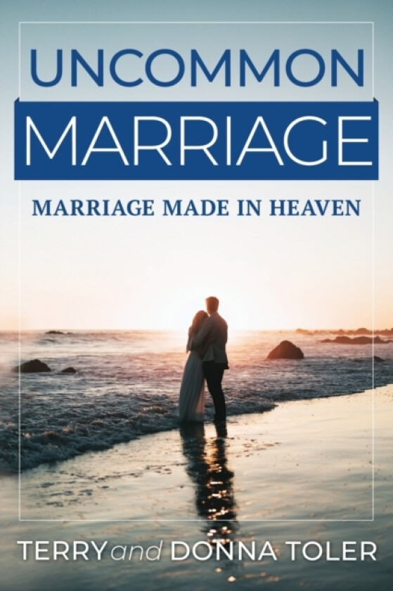 Uncommon Marriage av Donna R Toler, Terry Toler (Paperback)