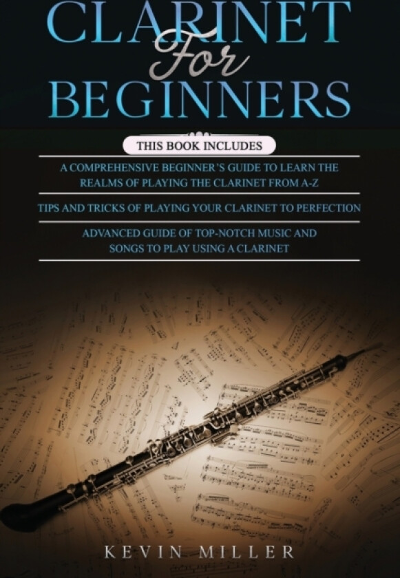 Clarinet for Beginners av Kevin Miller (Paperback)
