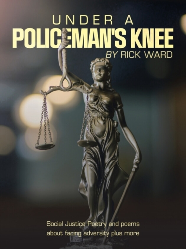 Under a Policeman's Knee av Rick Ward (Paperback)