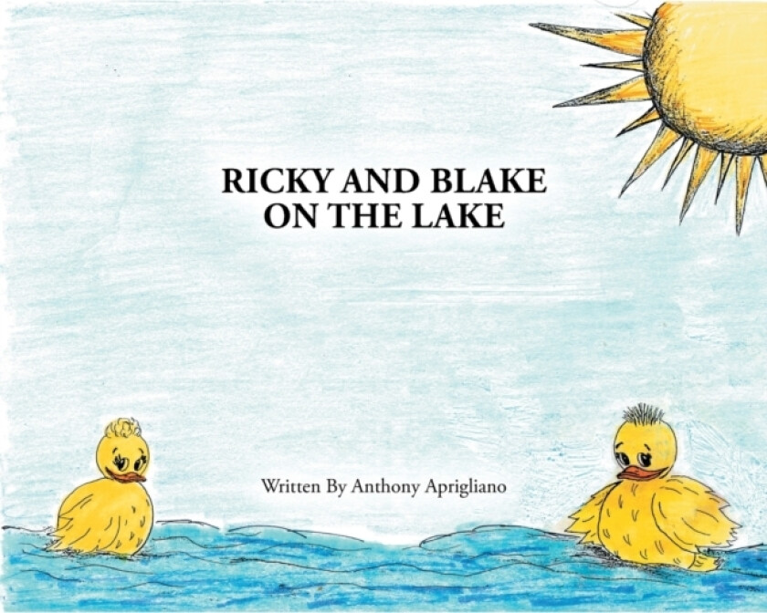 Ricky and Blake on the Lake av Anthony Aprigliano (Paperback)