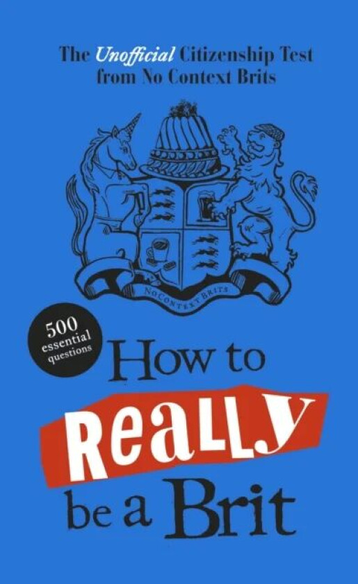 How to Really be a Brit av No Context Brits
