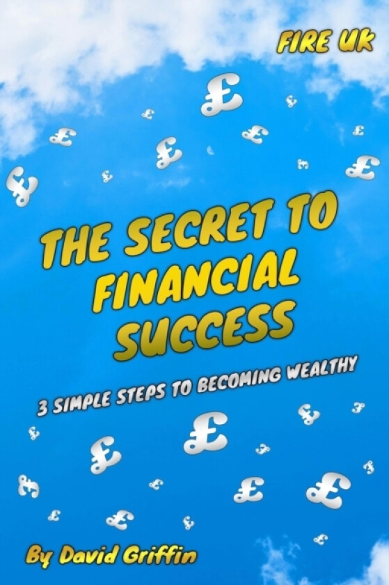 The Secret To Financial Success av David Griffin (Paperback)