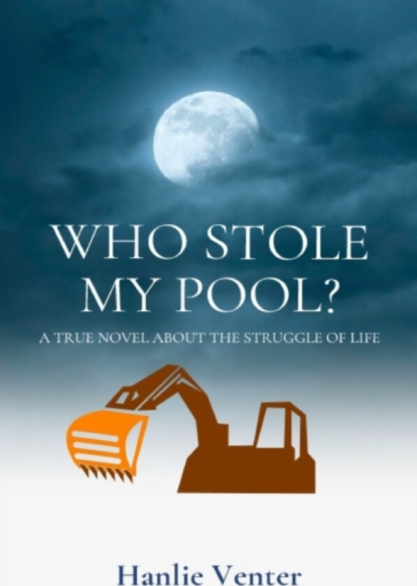 Who Stole My Pool? av Hanlie Venter (Paperback)