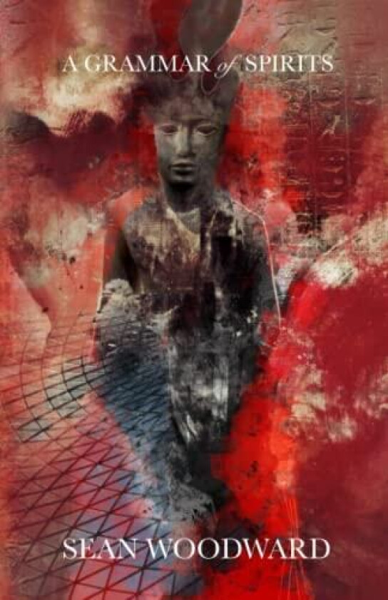 A Grammar of Spirits av Woodward (Paperback)