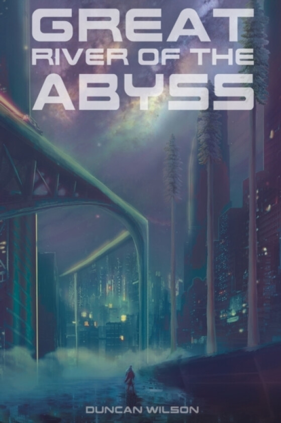 Great River of the Abyss av Duncan Wilson (Paperback)
