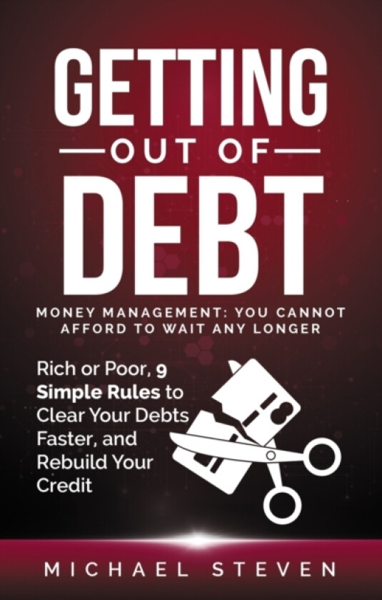 Getting Out Of Debt av Michael Steven (Paperback)