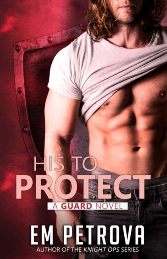 His to Protect av Em Petrova (Paperback)
