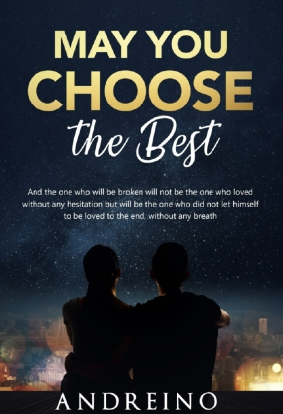 May You Choose the Best av Andre Ino (Paperback)