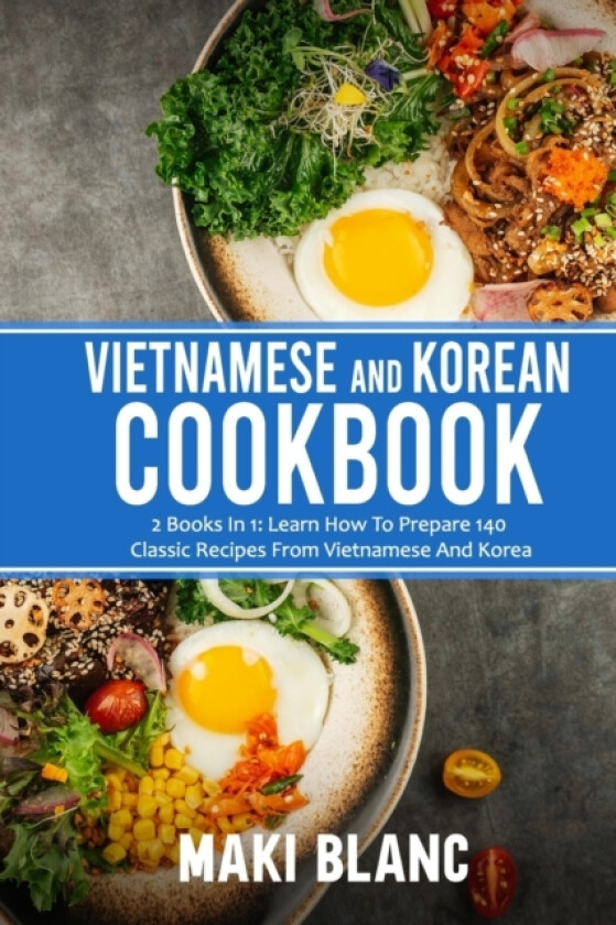 Vietnamese And Korean Cookbook av Maki Blanc (Paperback)