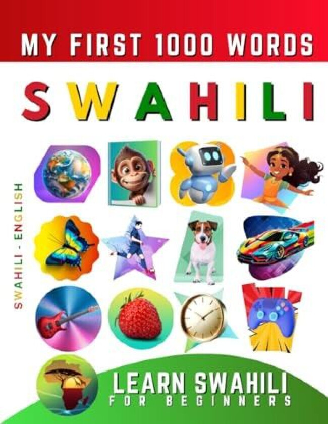 Learn Swahili for Beginners, My First 1000 Words av Effie Delarosa (Paperback)