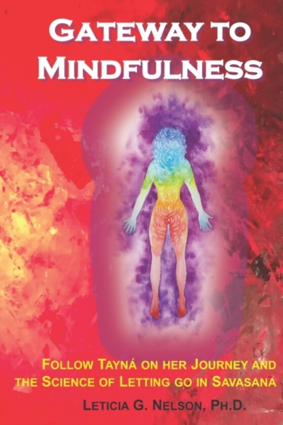 Gateway to Mindfulness av Laura Goldfarb Cyrino (Paperback)