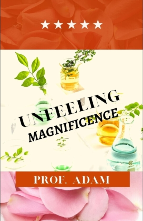 Unfeeling Magnificence av Prof Adam (Paperback)