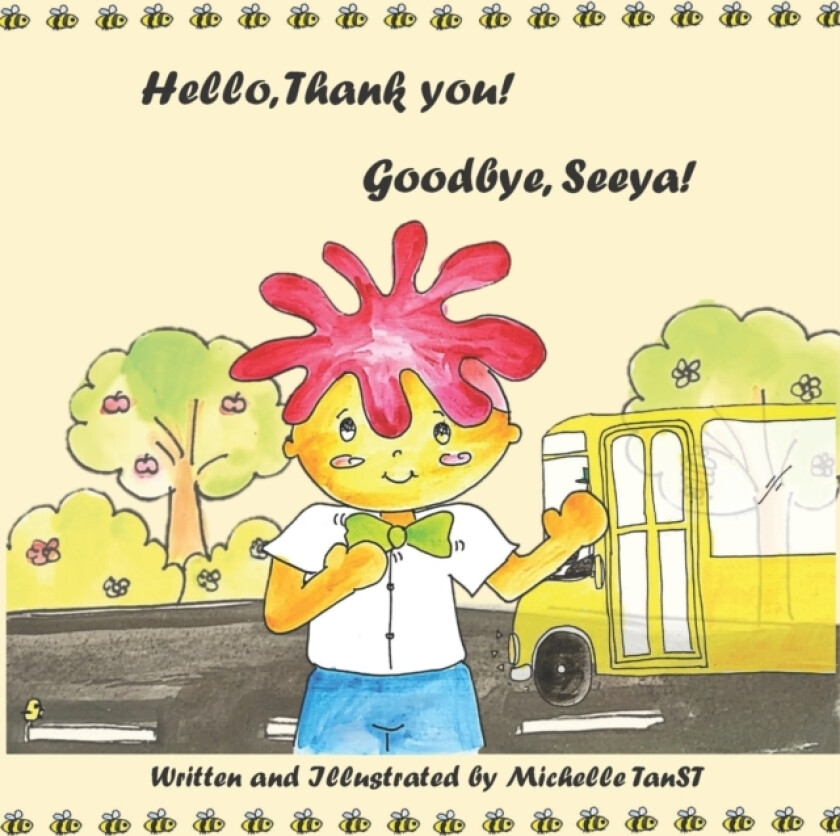 Hello, Thank you! Goodbye, Seeya! av Michelle Tanst (Paperback)