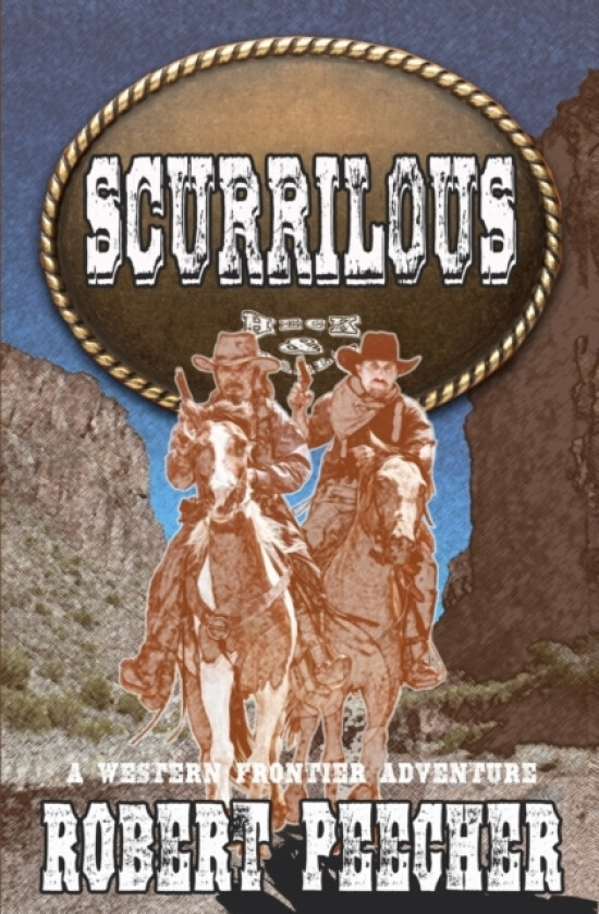 Scurrilous av Robert Peecher (Paperback)
