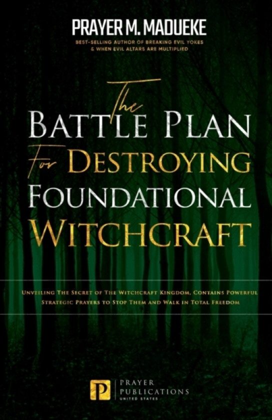 The Battle Plan for Destroying Foundational Witchcraft av Prayer M Madueke (Paperback)