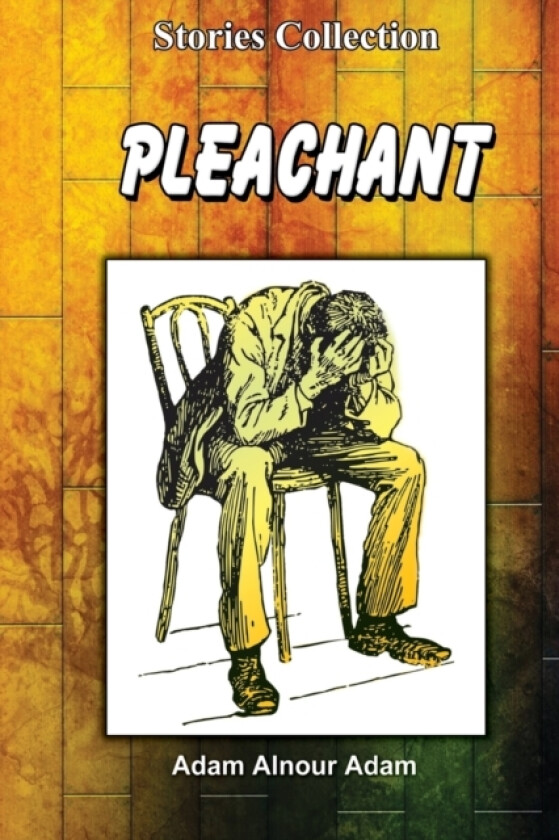 Pleachant av Adam Alnoor Adam Abaker (Paperback)
