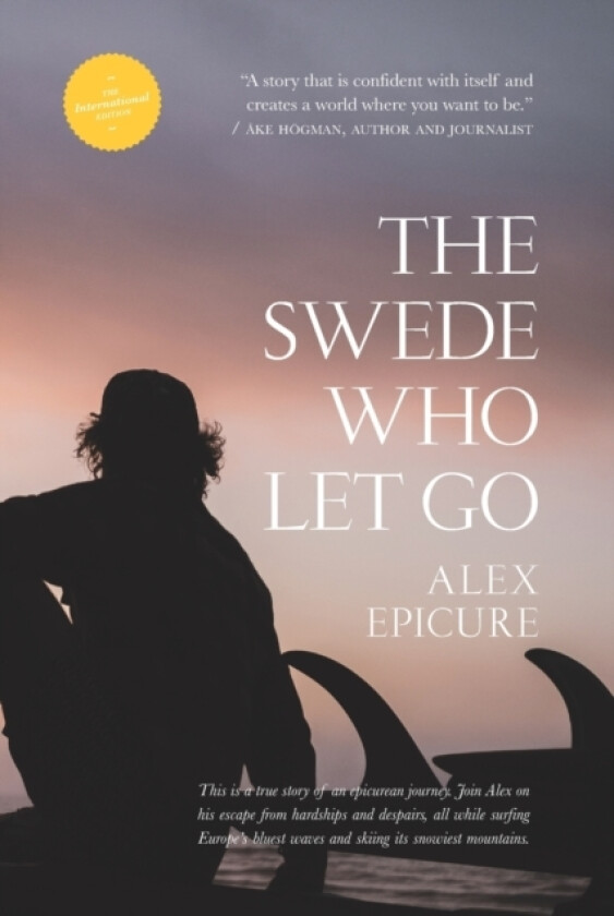 The Swede who let go av Alex Epicure (Paperback)