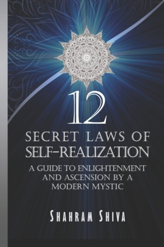 12 Secret Laws of Self-Realization av Shahram Shiva (Paperback)