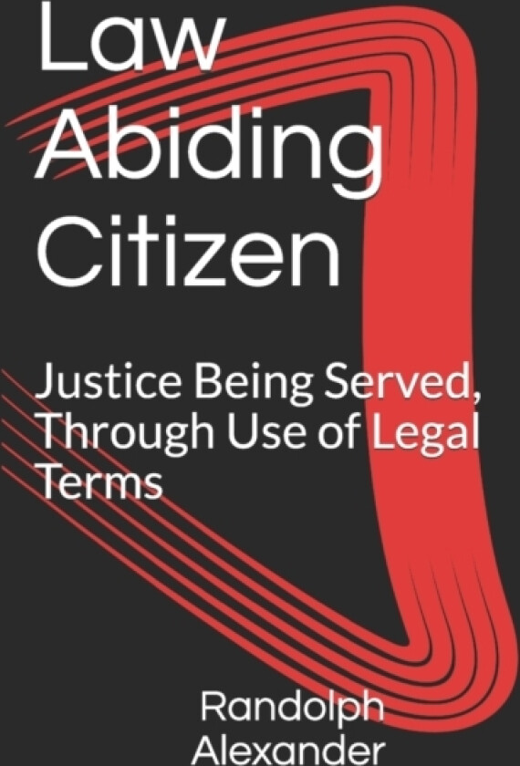 Law Abiding Citizen av Randolph Alexander (Paperback)