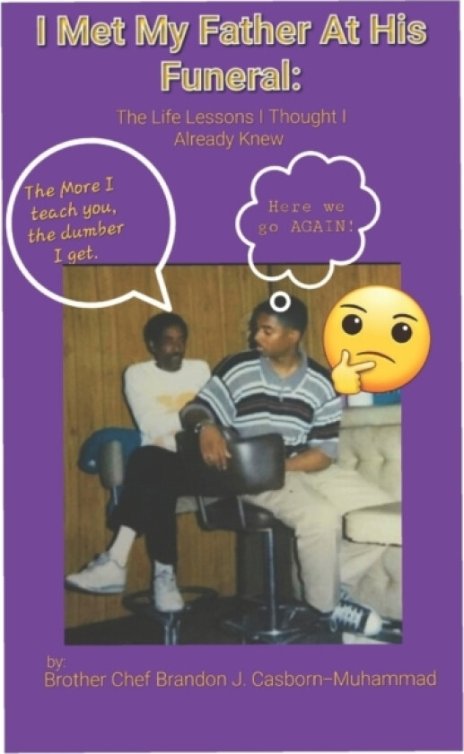 I Met My Father At His Funeral av Abdul-Muntaqim Muhammad, Brandon J Casborn-Muhammad (Paperback)