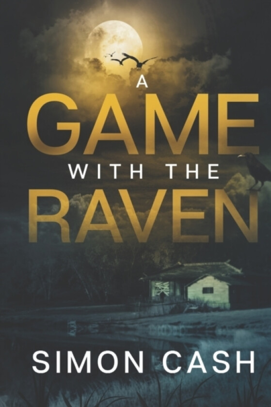 A Game With The Raven av Simon Cash (Paperback)