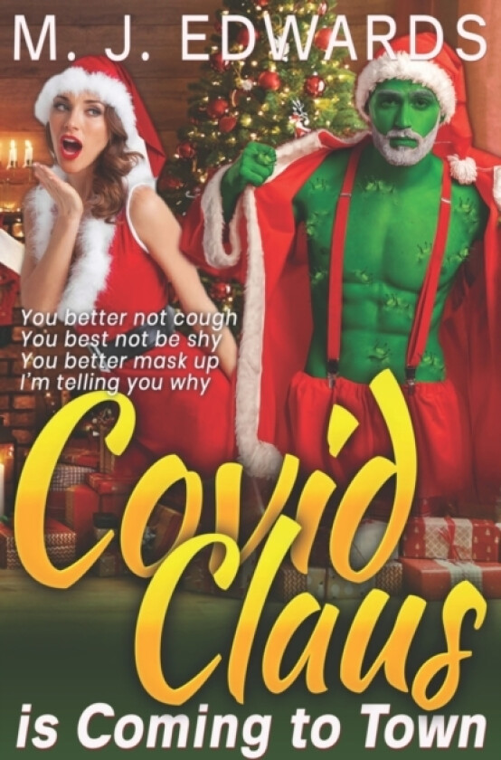 Covid Claus is Coming to Town av M J Edwards (Paperback)